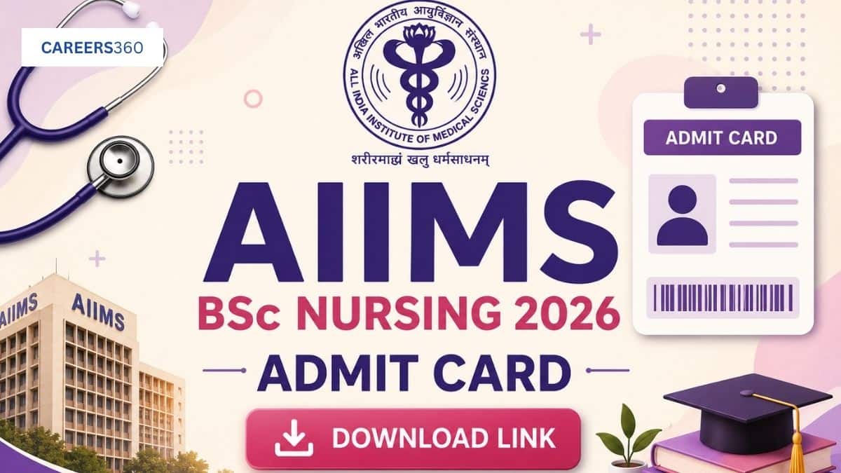 AIIMS BSc Nursing 2026 Admit Card (June 19): Direct Download Link
